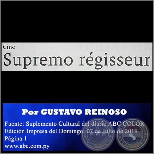 SUPREMO RGISSEUR - Por GUSTAVO REINOSO -  Domingo, 07 de Julio de 2019